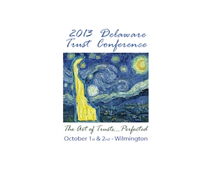 2013 Delaware Trust Conference